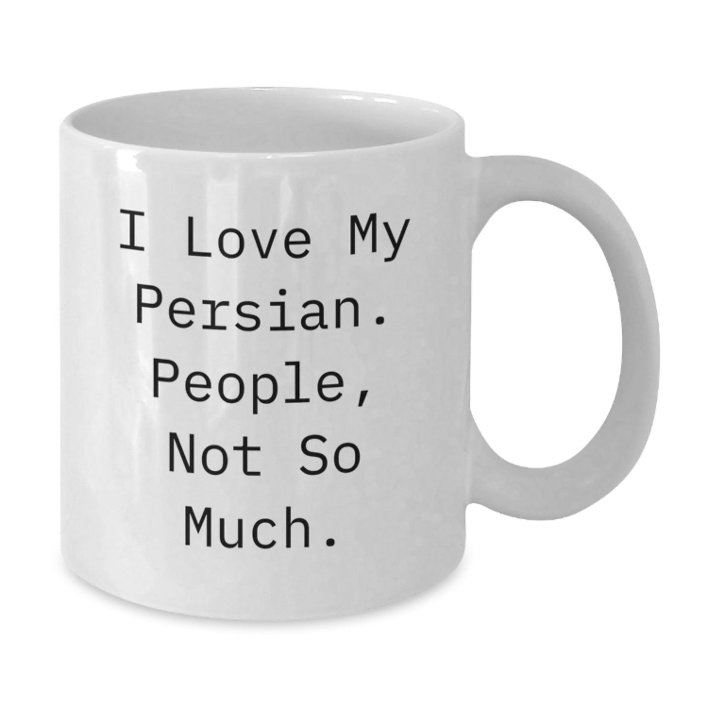 Funny Persian Cat Gifts for Graduation, White Coffee Mug from Friends, 'I Love My Persian. People, Not So Much.' - The Buy Boom