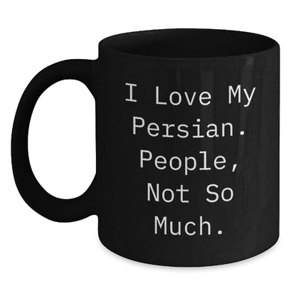 Funny Persian Cat Lover Gifts from Friends for Graduation Unique Presents, Black Coffee Mug, I Love My Persian. People, Not So Much. - The Buy Boom
