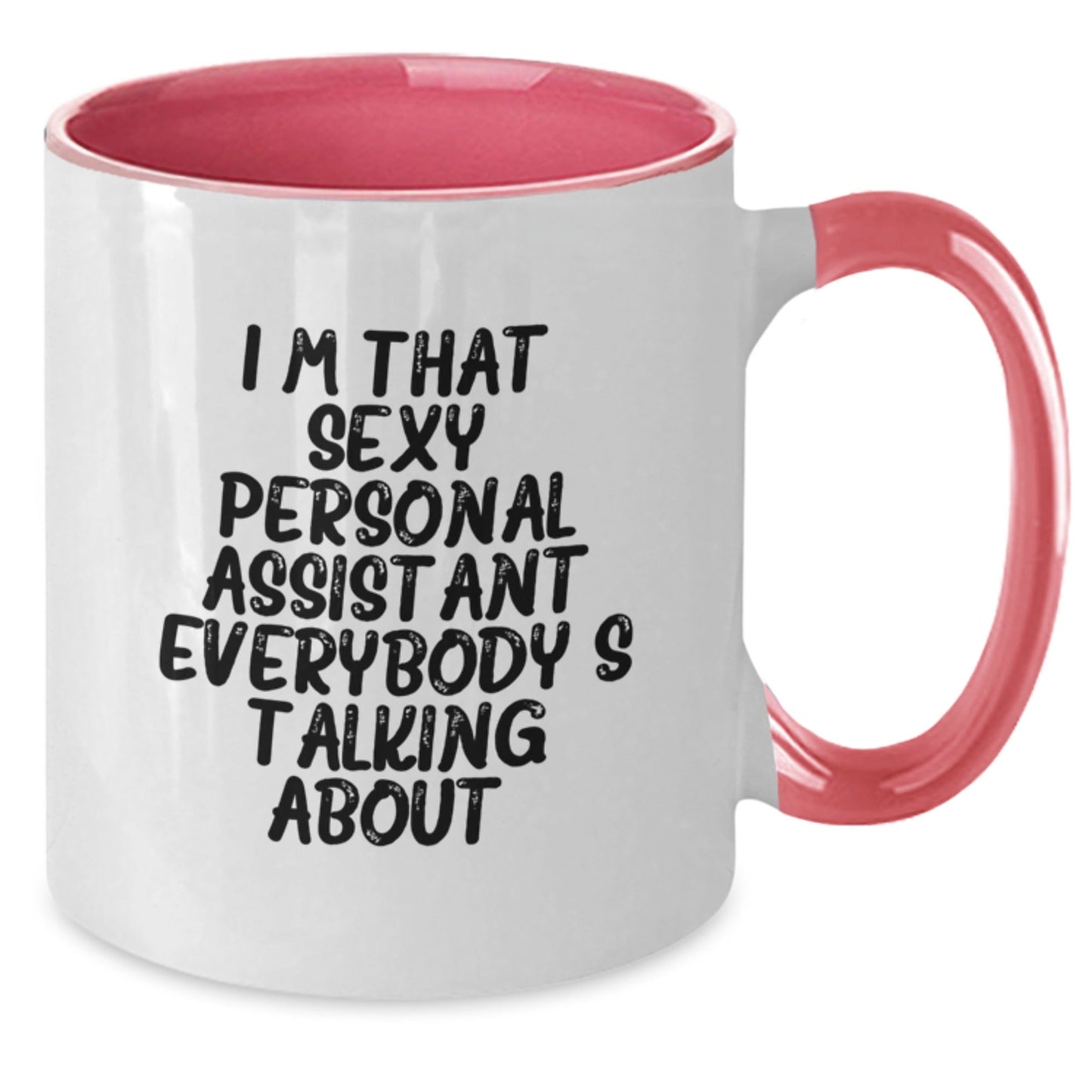 Funny Personal Assistant Gifts for Men - Two Tone Coffee Mug, Black and White, Gifts from Friends - I'm That Sexy Personal Assistant Everybody's Talking About, Perfect Christmas Unique Gifts - The Buy Boom