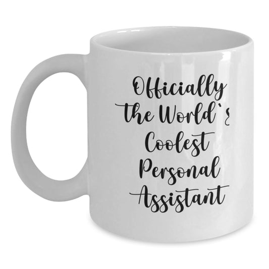 Funny Personal Assistant Gifts for Men, Women, Friends from Gifts from Family - Officially The World's Coolest Personal Assistant White Coffee Mug 11oz or 15oz - The Buy Boom