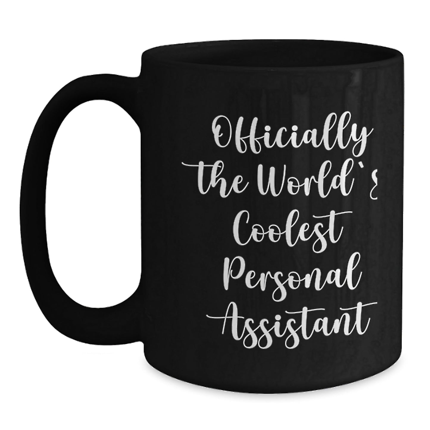 Funny Personal Assistant Gifts from Family for Men - Black Coffee Mug Officially The World's Coolest Personal Assistant Quotes Christmas Unique Gifts - The Buy Boom