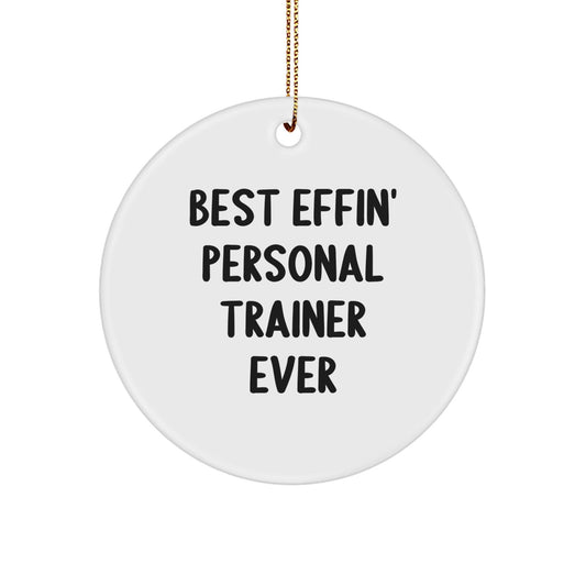 Funny Personal Trainer Gifts for Him from Friends, Best Effin' Inspired Circle Ornament for Christmas Unique Presents - The Buy Boom