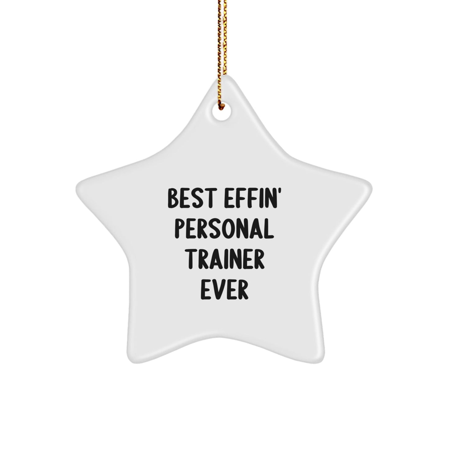 Funny Personal Trainer Gifts for Men - Best Effin' Star Ornament Decorations for Christmas - The Buy Boom