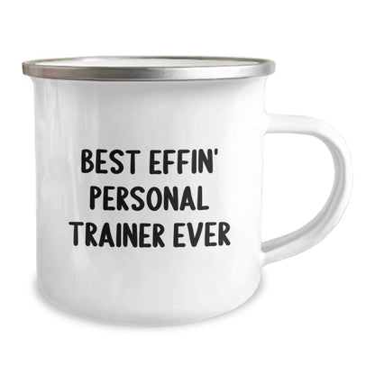 Funny Personal Trainer Gifts from Friends to Family Camping Mug Best Effin' Personal Trainer Ever Christmas Unique Gift - The Buy Boom