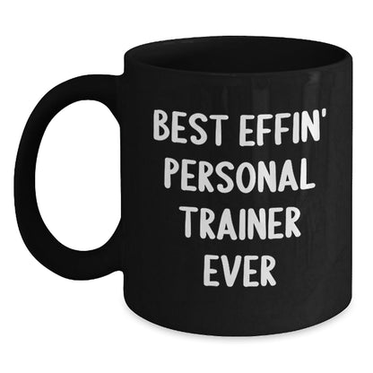 Funny Personal Trainer Gifts from Men to Friends, Best Effin' Mug for Christmas Unique Gifts - The Buy Boom