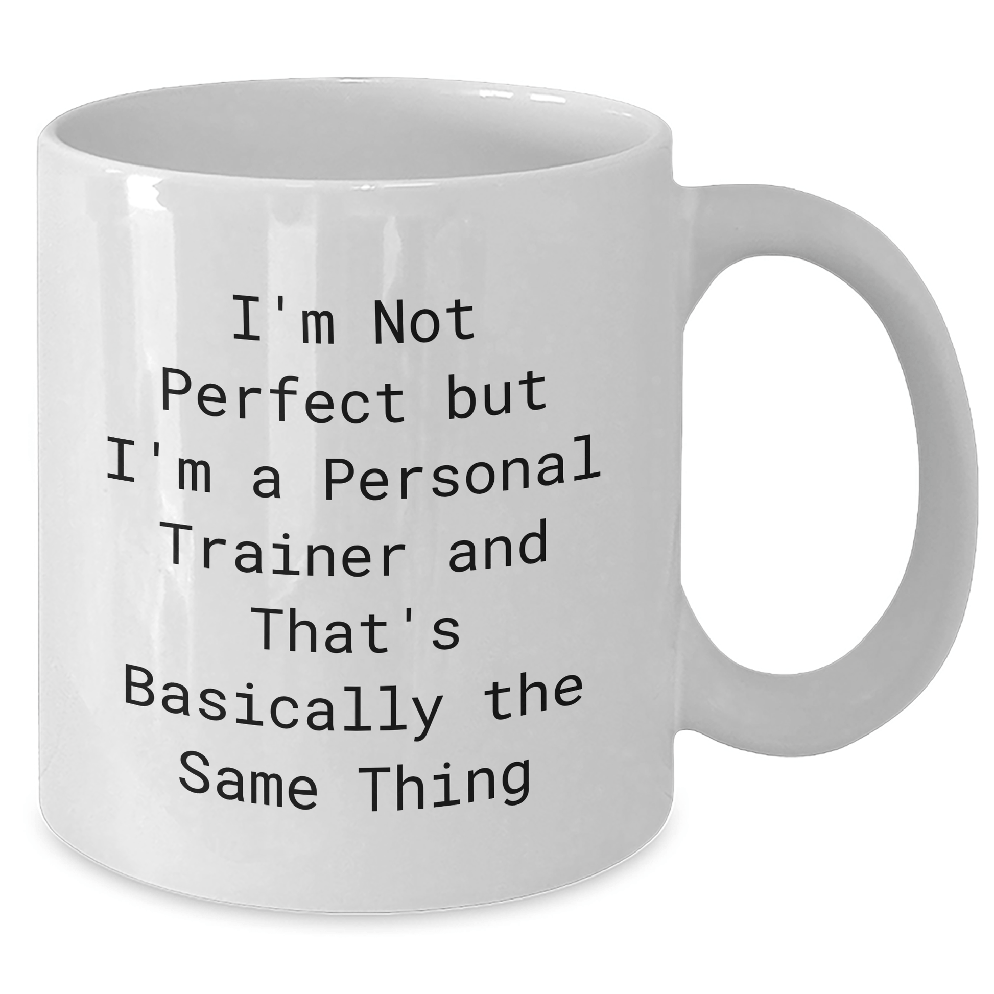 Funny Personal Trainer Gifts - White Coffee Mug for Dad's Day from Friends, Family, or Coworkers - 'I'm Not Perfect But I'm A Personal Trainer And That's Basically The Same Thing' - The Buy Boom