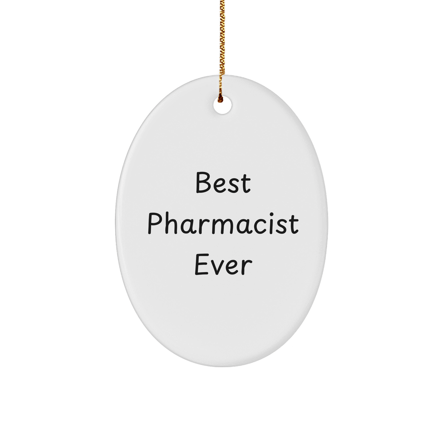 Funny Pharmacist Gift - Best Pharmacist Ever Oval Christmas Ornament - The Buy Boom