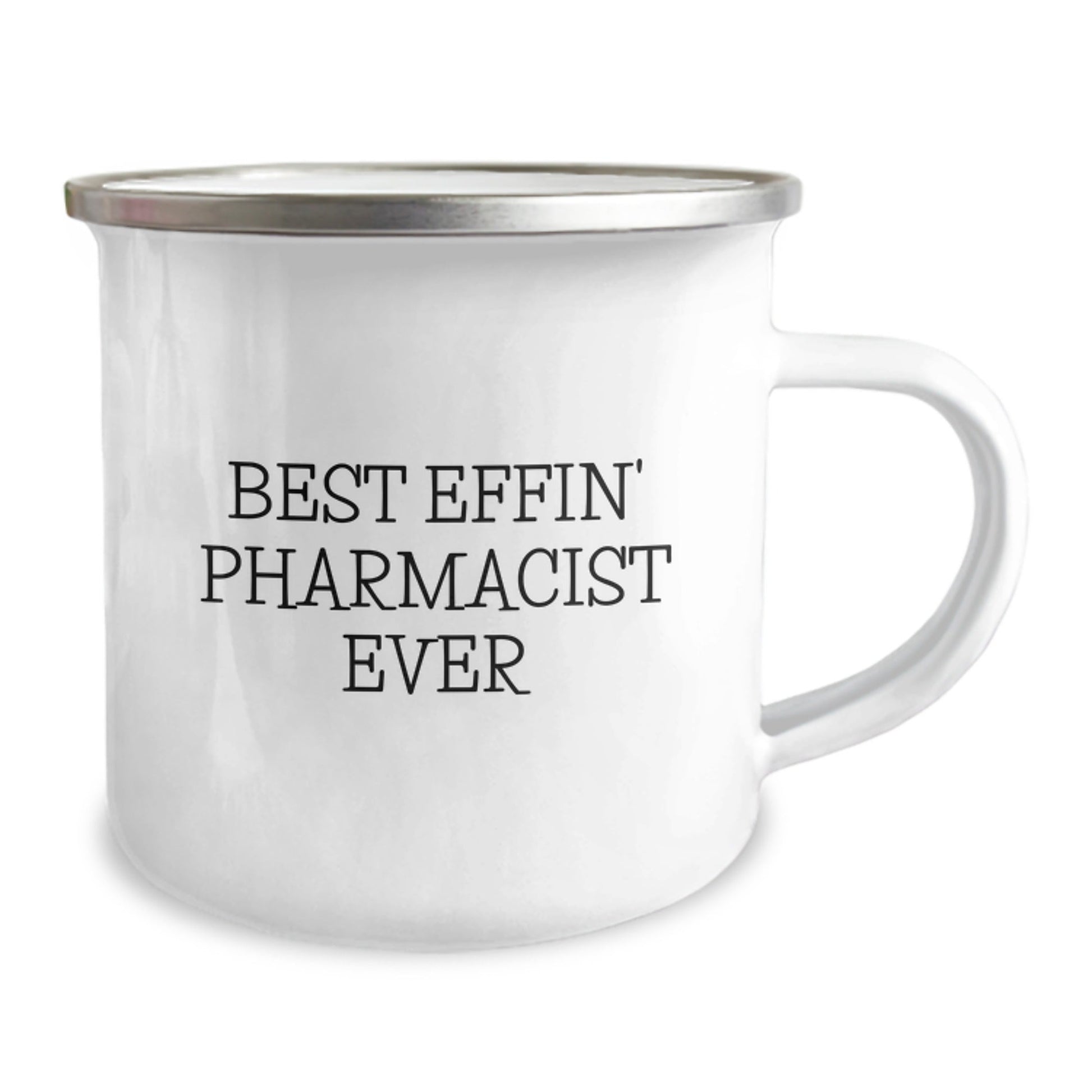 Funny Pharmacist Gifts - Camping Mug for Best Effin' Pharmacist Ever - Gifts from Family for Christmas Unique Gifts - The Buy Boom