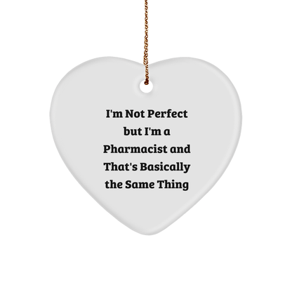 Funny Pharmacist Gifts for Him or Her, Heart Ornament with 'I'm Not Perfect' Quote, Christmas Unique Gifts from Friends to Family - The Buy Boom