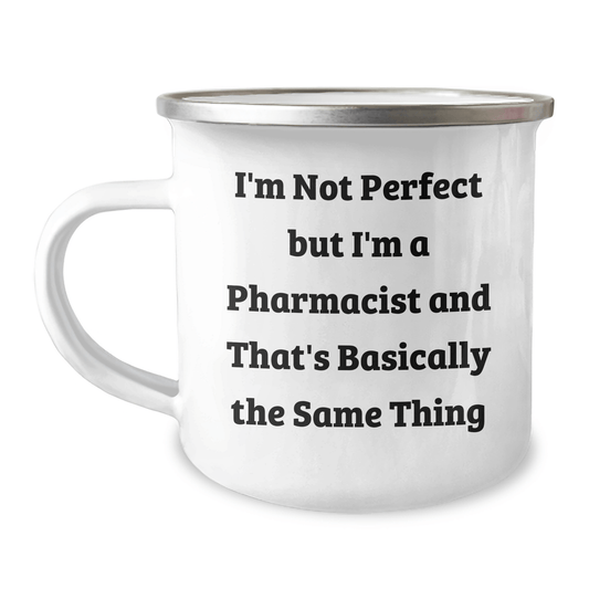 Funny Pharmacist Gifts for Men from Family - I'm Not Perfect Camping Mug for Father's Day - The Buy Boom