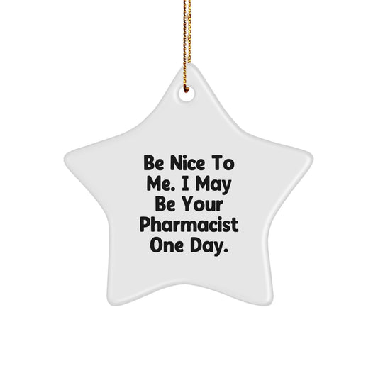 Funny Pharmacist Gifts, Inspirational Quote Star Ornament, Gifts from Family to Pharmacist, Gifts for Christmas - The Buy Boom