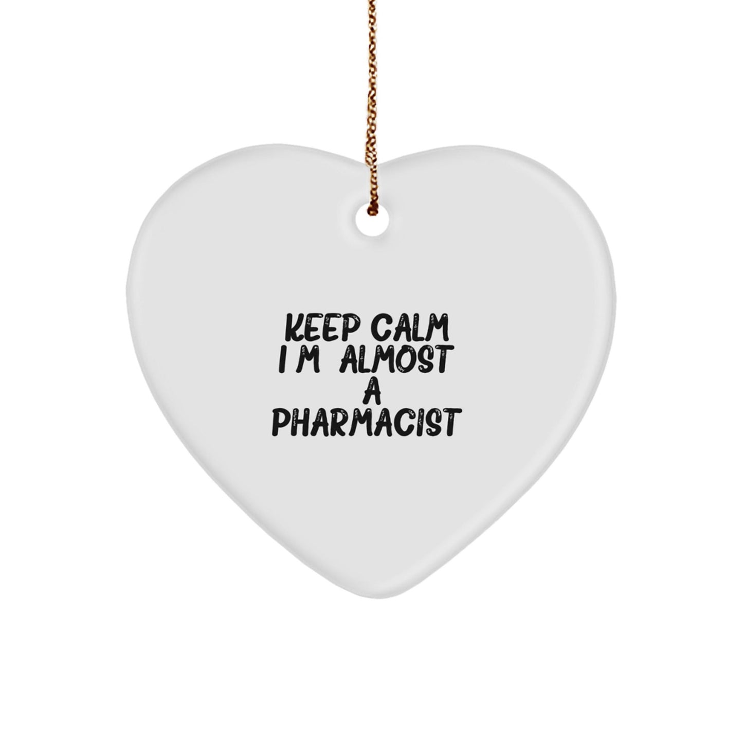 Funny Pharmacist Heart Ornament Gift, 'Keep Calm, I'm (almost) A Pharmacist', Heart Shaped Ornament for Christmas Unique Gifts from Friends - The Buy Boom