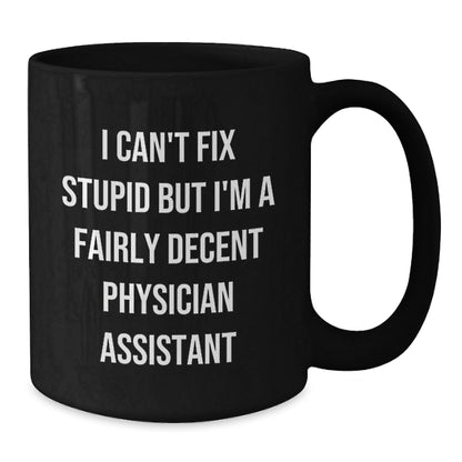 Funny Physician Assistant Gifts for Men from Friends - I'm A Decent PA Black Coffee Mug, Christmas Unique - The Buy Boom