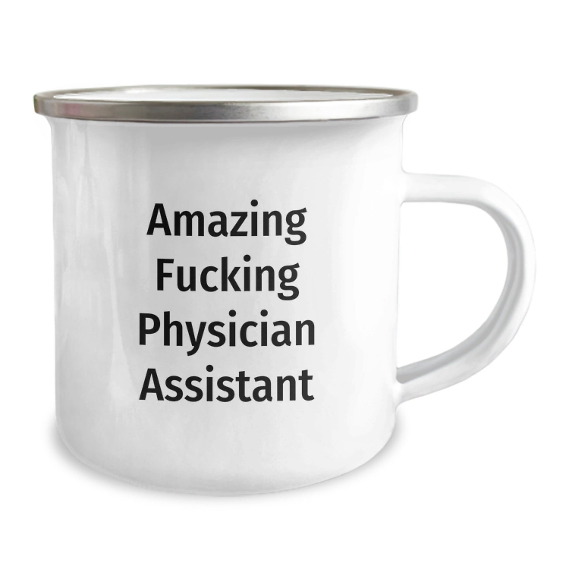 Funny Physician Assistant Gifts from Friends, Coworkers, or Family - 'Amazing F - king Physician Assistant' Quote on Camping Mug for Birthday - The Buy Boom