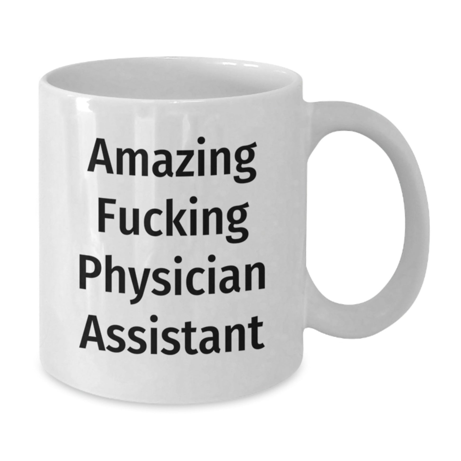 Funny Physician Assistant Quotes White Coffee Mug, Gifts from Coworkers, Gifts for Physician Assistant, Birthday Unique Presents - The Buy Boom