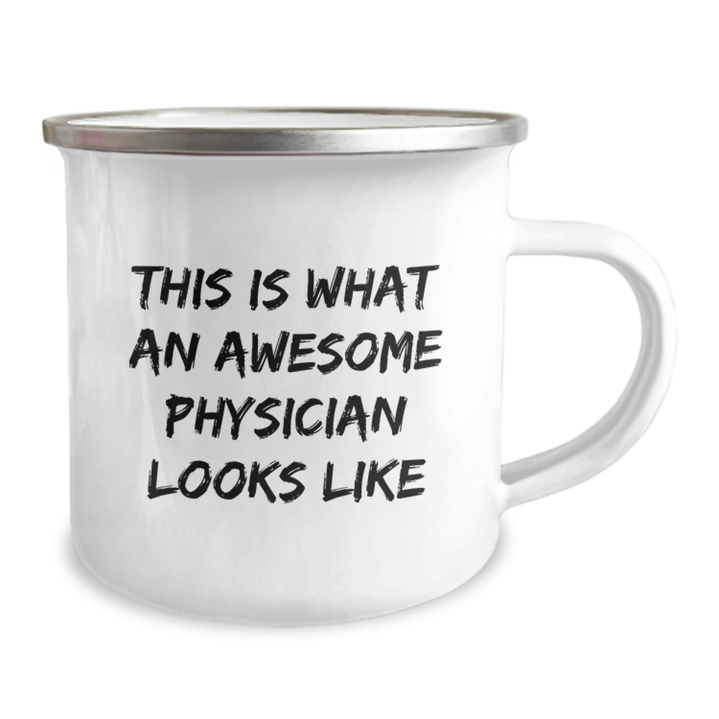 Funny Physician Gifts for Men from Friends - This Is What An Awesome Physician Looks Like Quote on Camping Mug, 12 oz Stainless Steel Enamel Finish - The Buy Boom