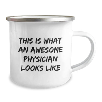 Funny Physician Gifts for Men from Friends - This Is What An Awesome Physician Looks Like Quote on Camping Mug, 12 oz Stainless Steel Enamel Finish - The Buy Boom