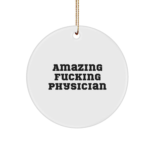 Funny Physician Gifts from Friends, Unique Circle Ornament Quote for Men, Christmas Unique Gifts for Physician Doctors - The Buy Boom