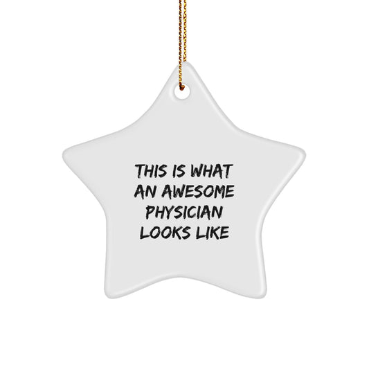 Funny Physician Gifts, 'This Is What An Awesome Physician Looks Like' Star Ornament, Christmas Memorable Presents from Friends to Family - The Buy Boom