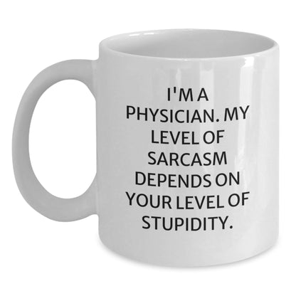 Funny Physician Quote Gifts from Friends - Inspirational White Coffee Mug for Physician Graduation, Unique Gifts for Men, Women or Coworkers - The Buy Boom