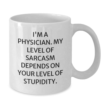 Funny Physician Quote Gifts from Friends - Inspirational White Coffee Mug for Physician Graduation, Unique Gifts for Men, Women or Coworkers - The Buy Boom