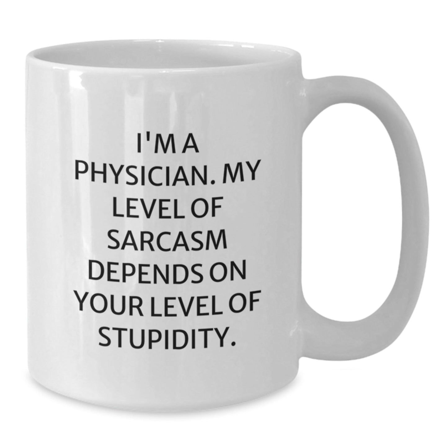 Funny Physician Quote Gifts from Friends - Inspirational White Coffee Mug for Physician Graduation, Unique Gifts for Men, Women or Coworkers - The Buy Boom