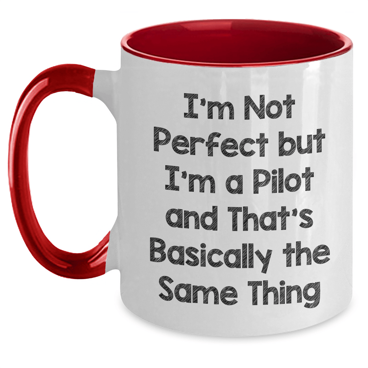 Funny Pilot Gifts - I'm Not Perfect But I'm A Pilot And That's Basically The Same Thing Two Tone Coffee Mug for Father's Day, Gifts from Men to Pilot - The Buy Boom