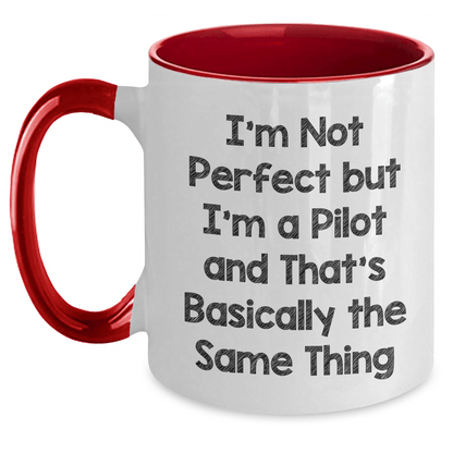 Funny Pilot Gifts - I'm Not Perfect But I'm A Pilot And That's Basically The Same Thing Two Tone Coffee Mug for Father's Day, Gifts from Men to Pilot - The Buy Boom