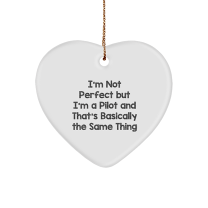 Funny Pilot Gifts: 'I'm Not Perfect But I'm A Pilot' Heart Ornament, Christmas Unique Gifts from Men to Women, Friends, Coworkers, Family - The Buy Boom