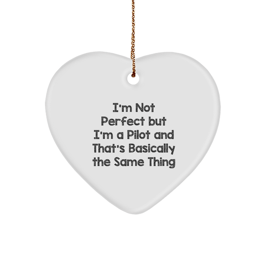 Funny Pilot Gifts: 'I'm Not Perfect But I'm A Pilot' Heart Ornament, Christmas Unique Gifts from Men to Women, Friends, Coworkers, Family - The Buy Boom