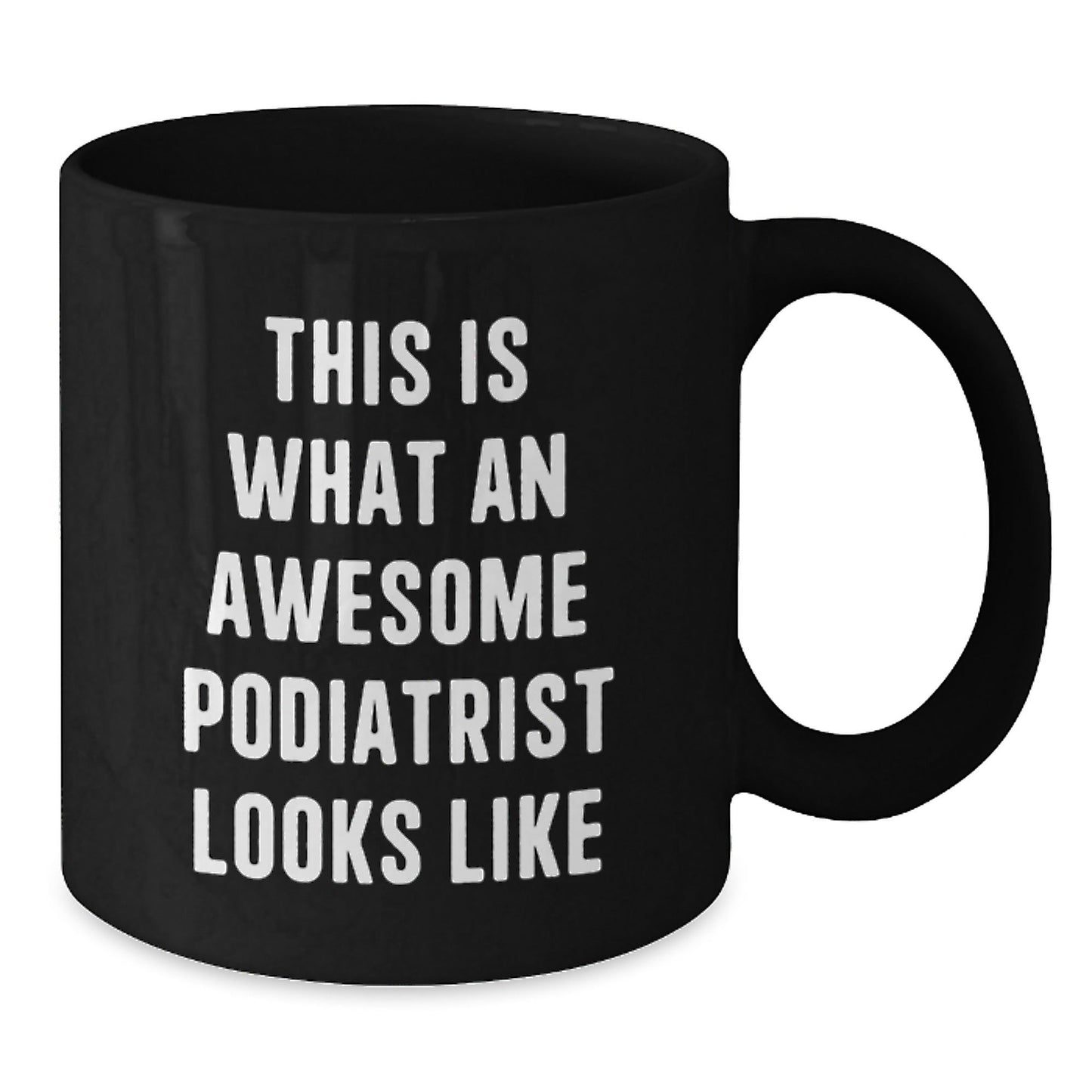 Funny Podiatrist Gifts for Him from Friends - Inspirational Black Coffee Mug, Graduation Unique Gifts for Podiatrist - The Buy Boom