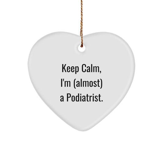 Funny Podiatrist Gifts for Men, Women, and Kids - Keep Calm I'm (almost) A Podiatrist Heart Ornament, Christmas Unique Ideas - The Buy Boom