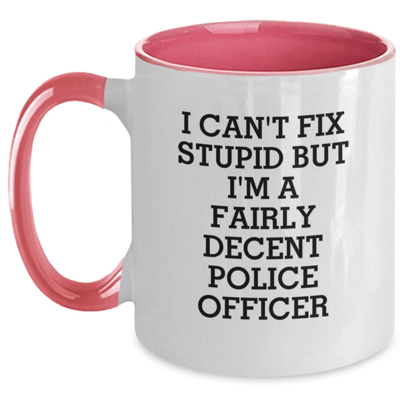 Funny Police Officer Gifts for Men from Friends, Police Officer Two Tone Coffee Mug with I Can't Fix Stupid Humor, Christmas Unique Presents - The Buy Boom