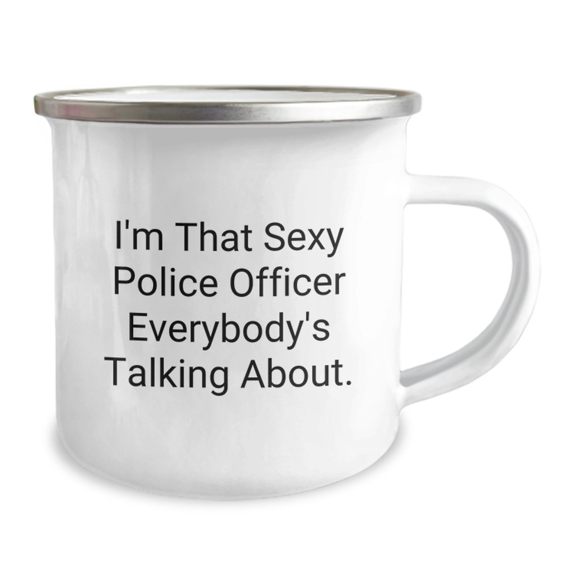 Funny Police Officer Gifts from Family for Men - I'm That Sexy Police Officer Everybody's Talking About. Christmas Unique Mugs for Camping - The Buy Boom