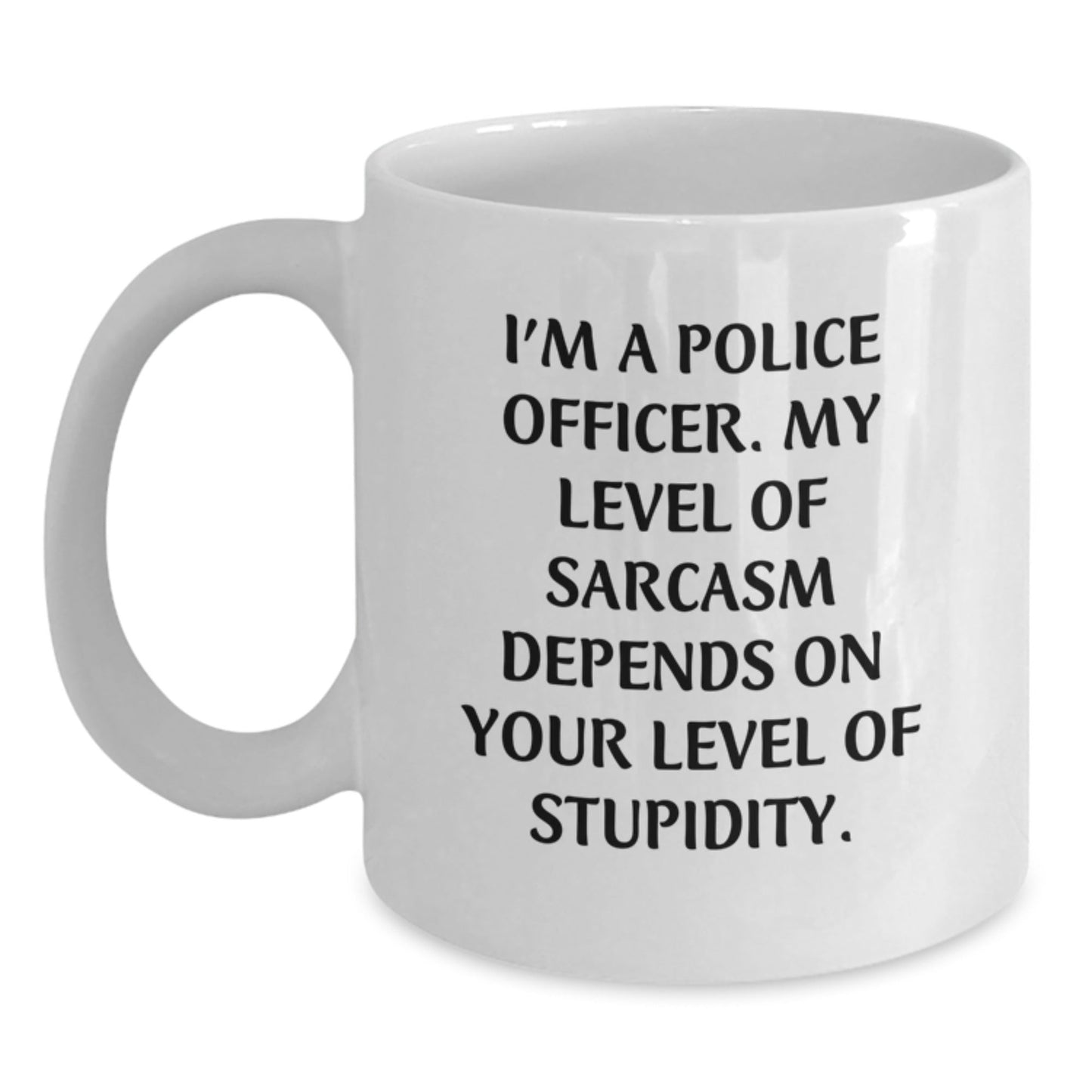 Funny Police Officer Sarcasm White Coffee Mug Gifts for Men from Friends - The Buy Boom