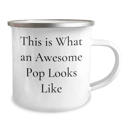 Funny Pop Gifts for Men, This Is What An Awesome Pop Looks Like, 12 oz Camping Mug for Father's Day, Gifts from Friends - The Buy Boom