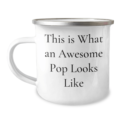 Funny Pop Gifts for Men, This Is What An Awesome Pop Looks Like, 12 oz Camping Mug for Father's Day, Gifts from Friends - The Buy Boom