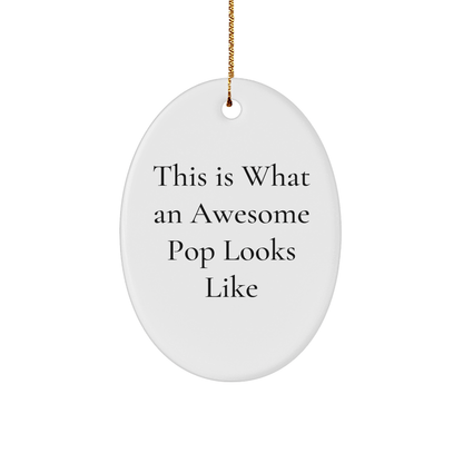 Funny Pop Gifts for Men, Women, Friends, Coworkers, or Family - 'This Is What An Awesome Pop Looks Like' Oval Ornament, White, 3.25 - The Buy Boom
