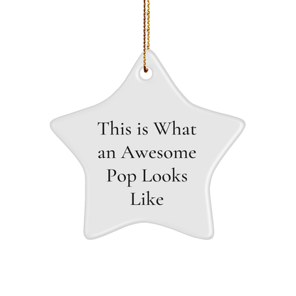 Funny Pop Gifts from Friends and Family, This Is What An Awesome Pop Looks Like Star Ornament, White, 3.25\ - The Buy Boom