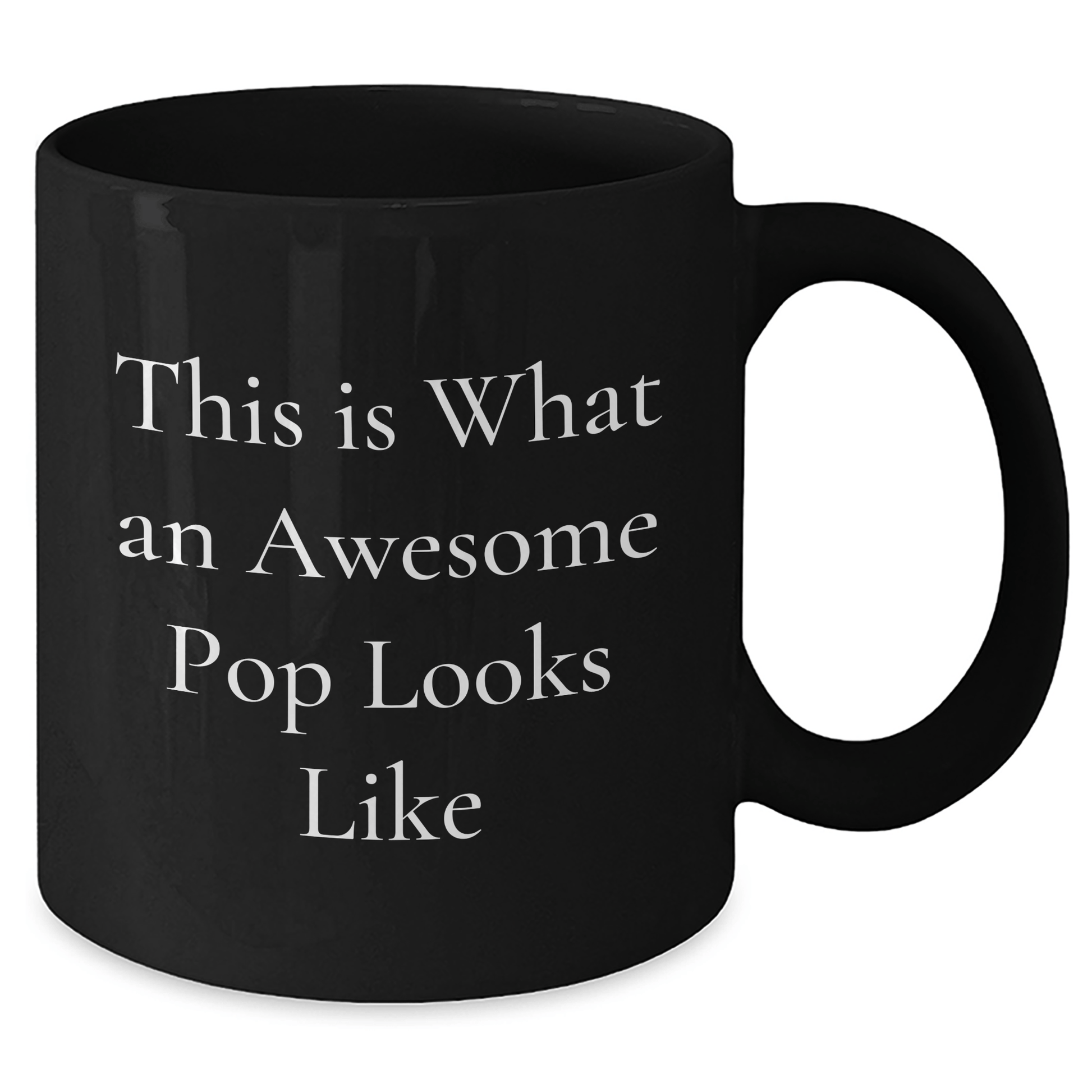 Funny Pop Quotes Black Coffee Mug Gifts from Men to Awesome Pops on Father's Day - The Buy Boom