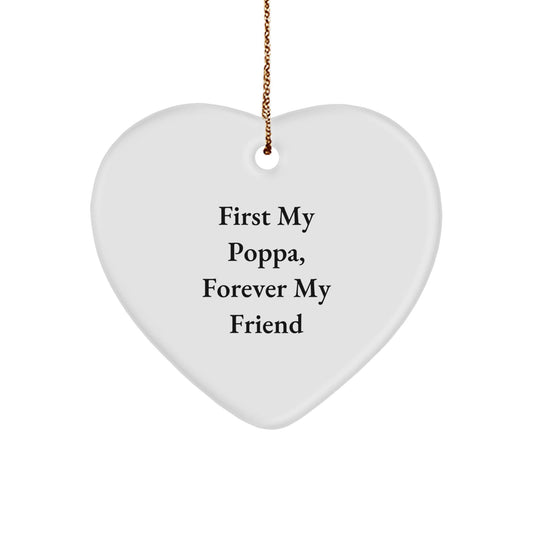 Funny Poppa Gifts from Men, Heart Ornament with Quote First My Poppa, Forever My Friend, Christmas Unique Gifts for Poppa - The Buy Boom
