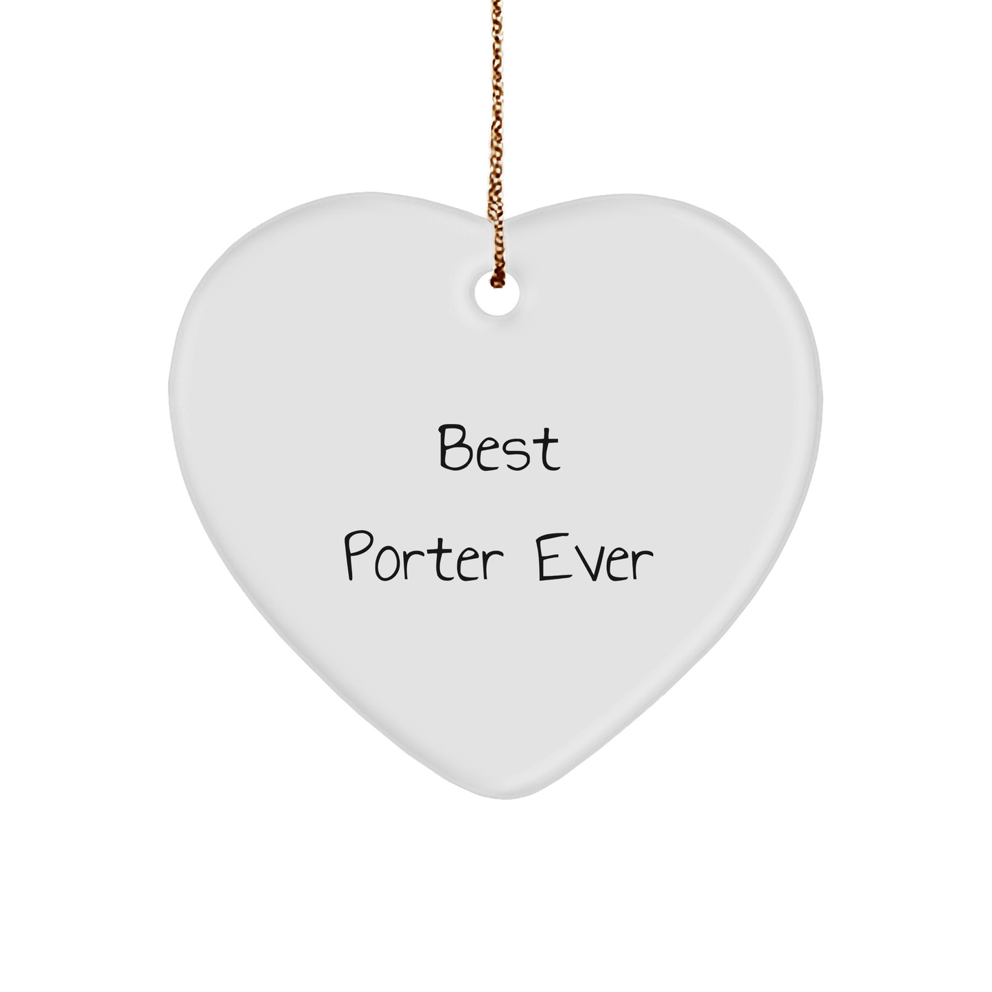 Funny Porter Gift - 'Best Porter Ever' Heart Ornament - The Buy Boom