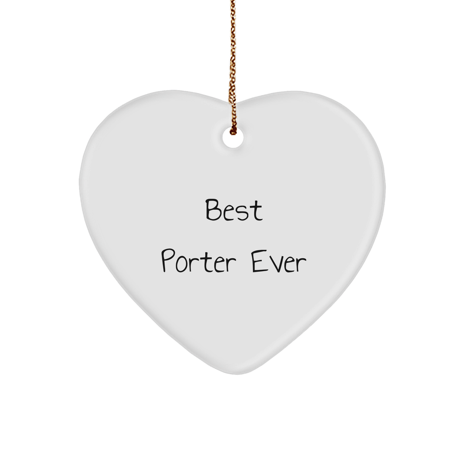 Funny Porter Gift - 'Best Porter Ever' Heart Ornament - The Buy Boom