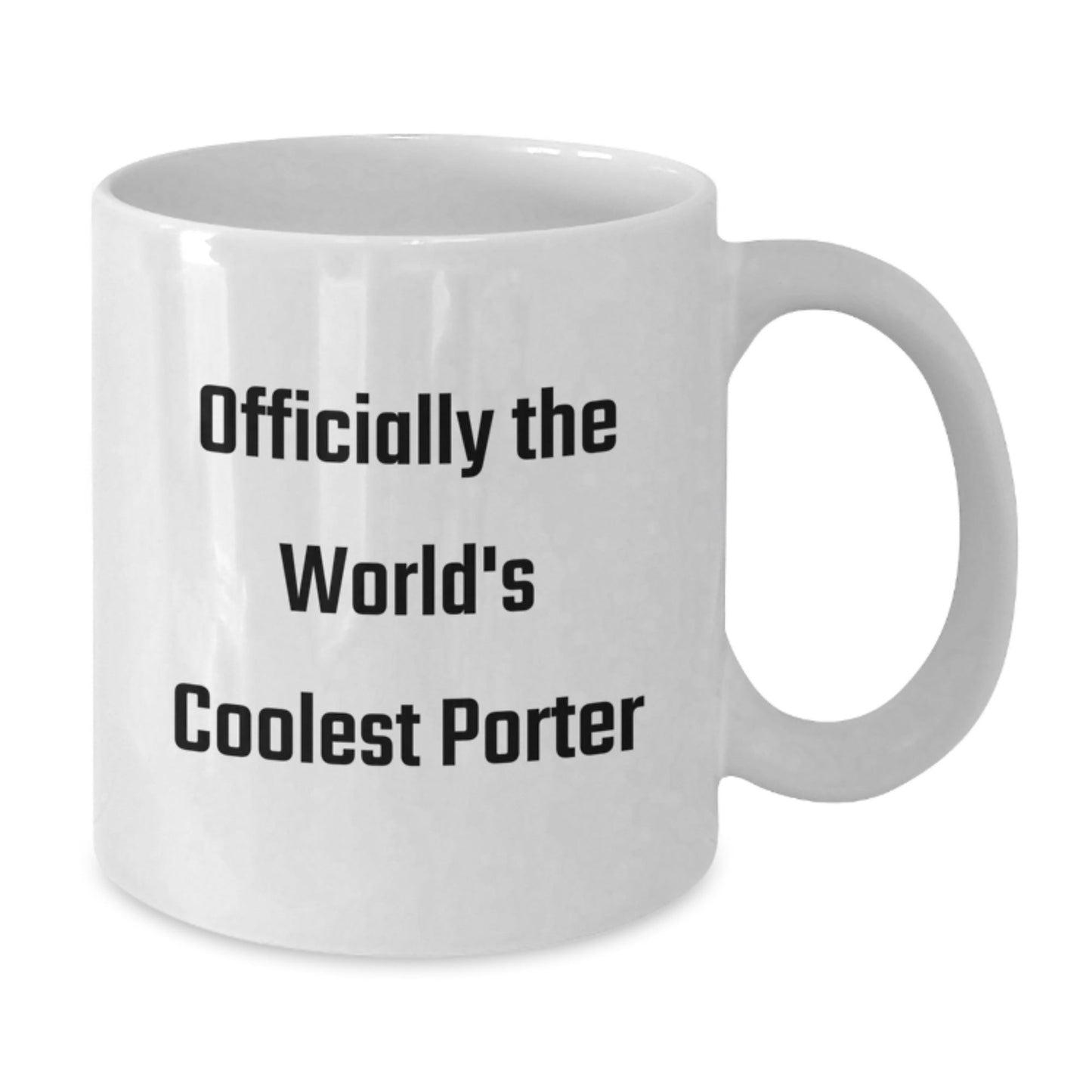 Funny Porter Gifts from Friends, White Coffee Mug for Men, Quote 'Officially The World's Coolest Porter', Christmas Unique Gifts - The Buy Boom