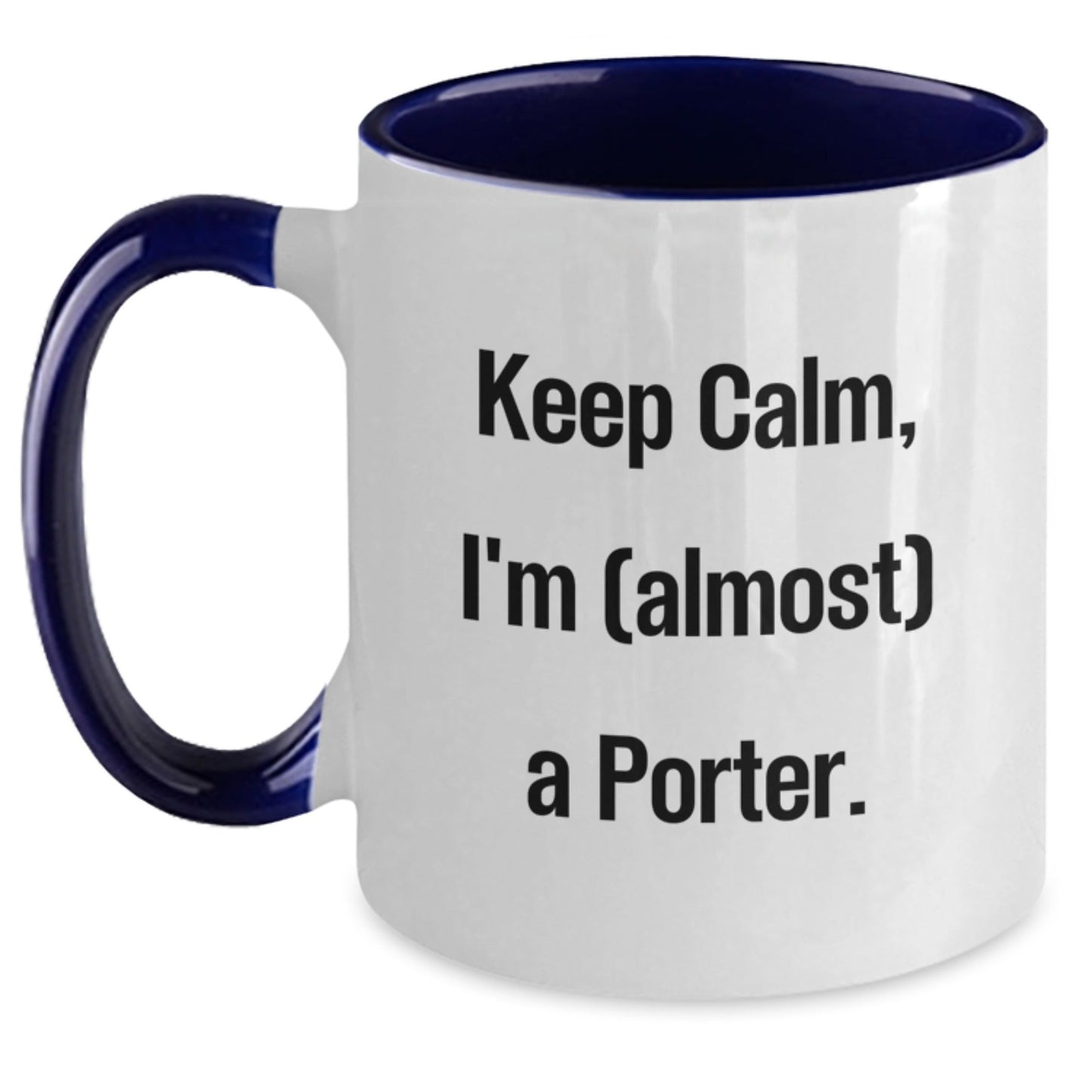 Funny Porter Gifts, Two Tone Coffee Mug, Funny Quote Gifts for Porter, Gifts from Friends to Porter, Christmas Unique Gifts - The Buy Boom