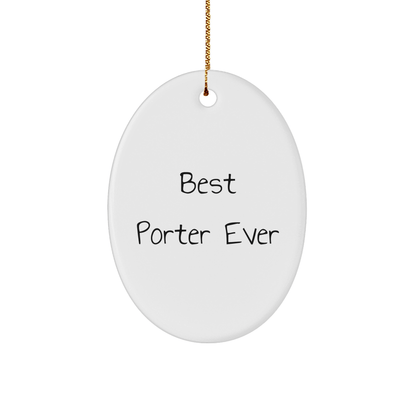 Funny Porter Ornament Gift – Best Porter Ever, Christmas Decor - The Buy Boom