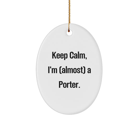 Funny Porter Oval Ornament, Gifts from Friends, Family, Coworkers to Porter, Christmas Unique Gifts for Men, Women, Porter Lovers - The Buy Boom