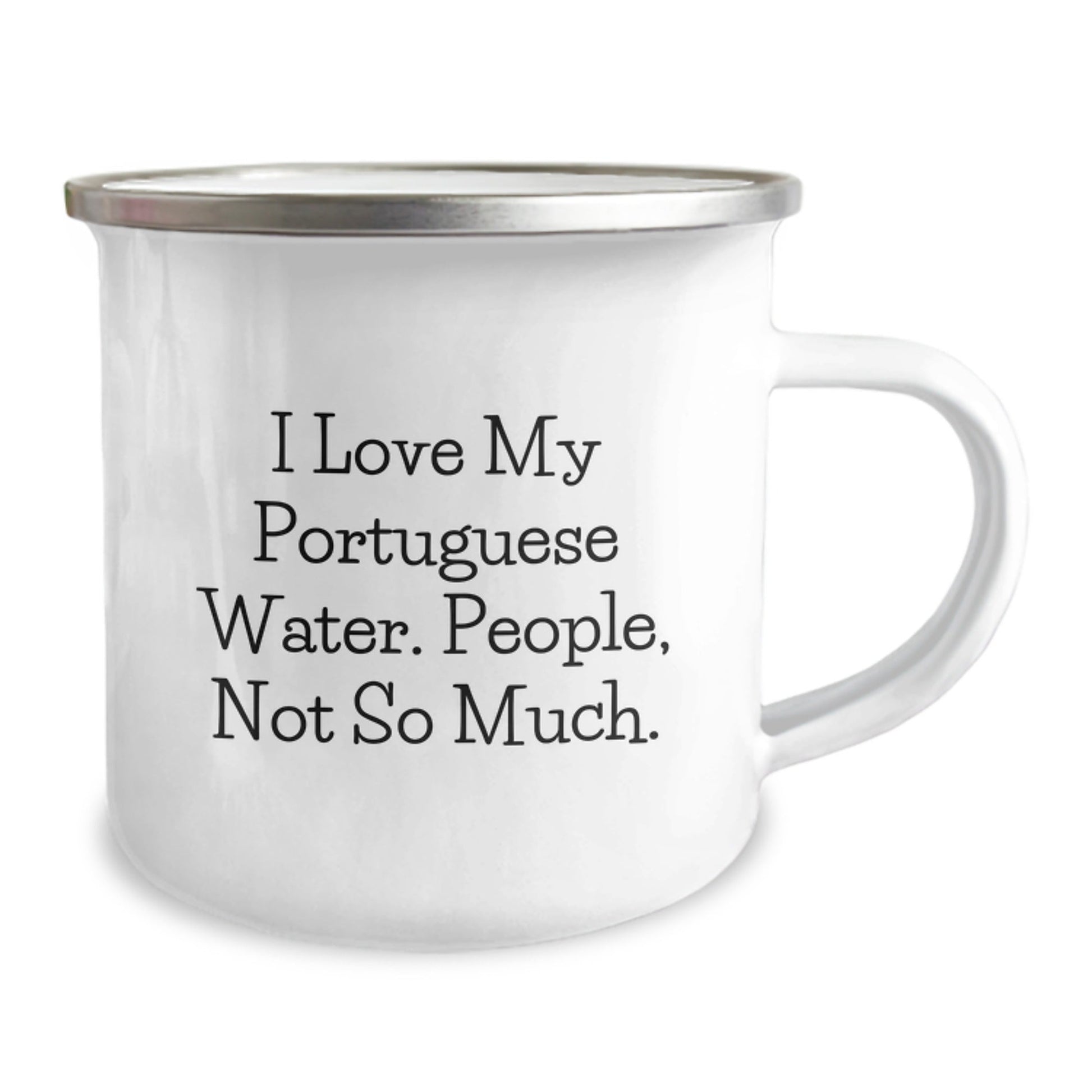 Funny Portuguese Water Dog Lover Gifts from Family, Friends, or Coworkers for Birthday - I Love My Portuguese Water, People Not So Much. Camping Mug - The Buy Boom