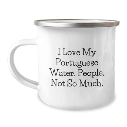 Funny Portuguese Water Dog Lover Gifts from Family, Friends, or Coworkers for Birthday - I Love My Portuguese Water, People Not So Much. Camping Mug - The Buy Boom