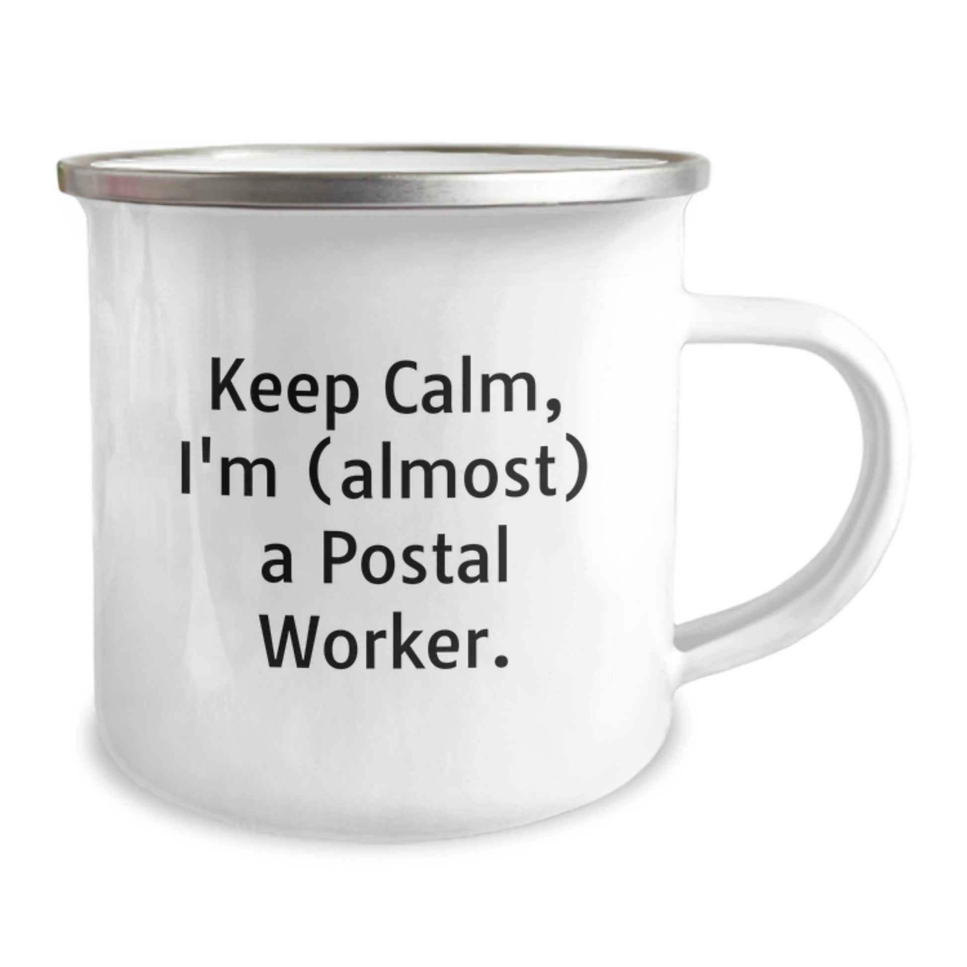 Funny Postal Worker Gifts from Friends - Keep Calm, I'm (almost) A Postal Worker. - 12 oz Camping Mug for Graduation - The Buy Boom